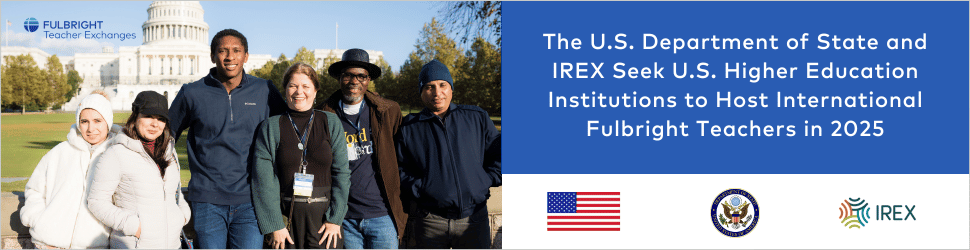 The Bureau of Educational and Cultural Affairs (ECA) of the U.S. Department of State and IREX Invite Proposals from U.S. Universities to Host a Fulbright Teacher Exchange Program! 